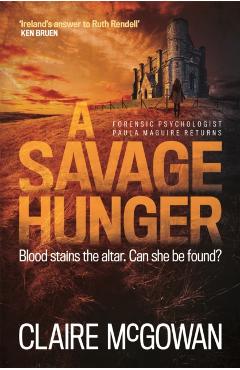 Coperta cărții 'Savage Hunger (Paula Maguire 4) - Claire Mcgowan'