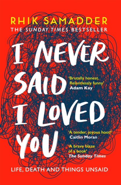 I Never Said I Loved You - Rhik Samadder