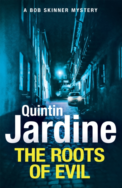 Roots of Evil - Quintin Jardine