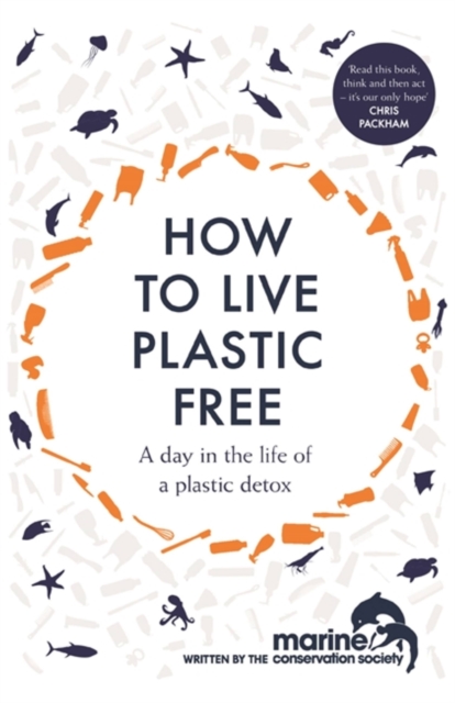 How to Live Plastic Free - Luca|marine Conservation Society Bonaccorsi