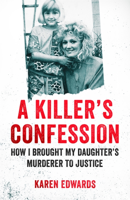 Killer's Confession - Karen Edwards