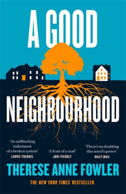 Good Neighbourhood - Therese Anne Fowler