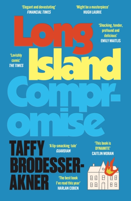 Long Island Compromise - Taffy Brodesser-akner
