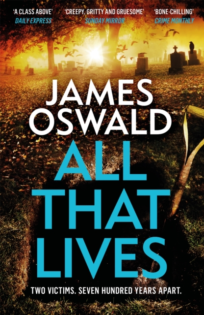 All That Lives - James Oswald