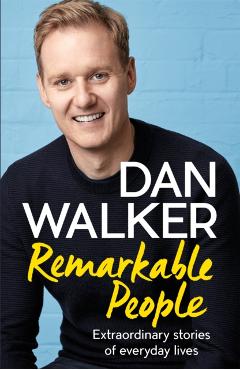 Coperta cărții 'Remarkable People - Dan Walker'