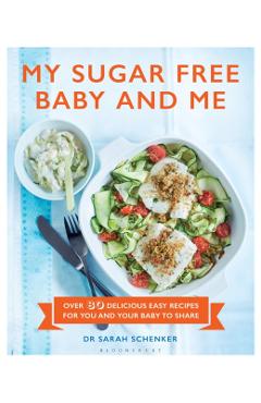 Poza produsului My Sugar Free Baby and Me - Dr Sarah Schenker