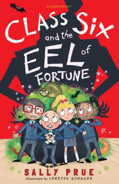 Class Six and the Eel of Fortune - Sally Prue