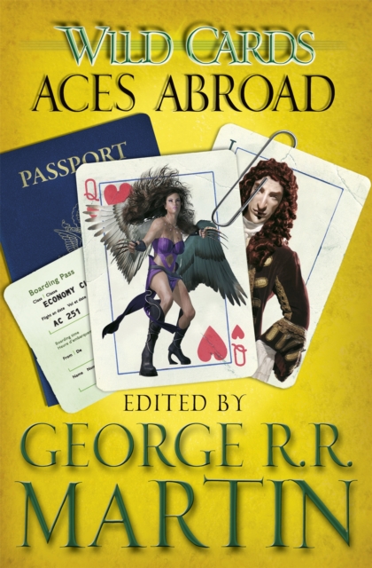 Wild Cards: Aces Abroad - George R.r. Martin