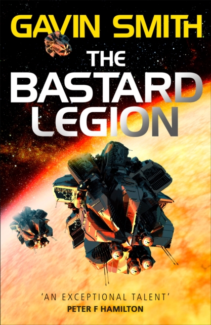 Bastard Legion - Gavin G. Smith