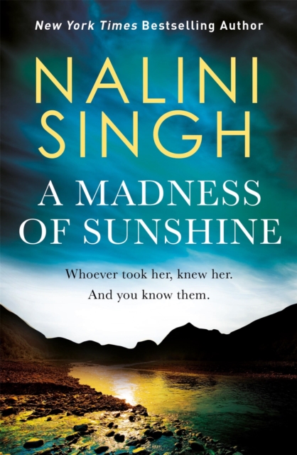 Madness of Sunshine - Nalini Singh