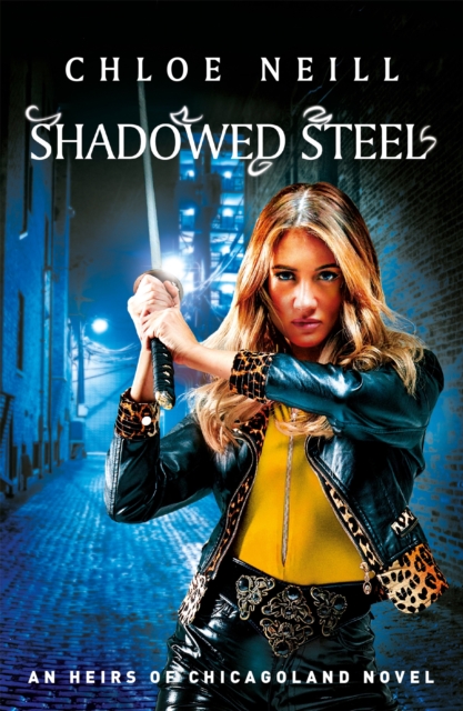 Shadowed Steel - Chloe Neill