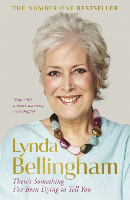 There's Something I've Been Dying to Tell You - Lynda Bellingham