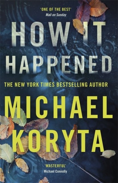 How it Happened - Michael Koryta