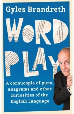 Coperta cărții 'Word Play - Gyles Brandreth'