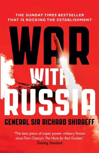 War With Russia - General Sir Richard Shirreff