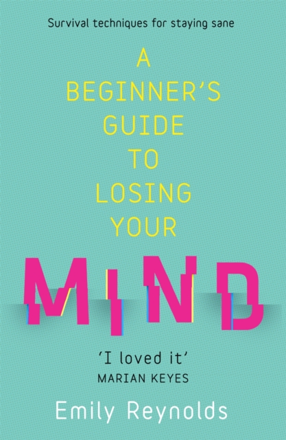 Beginner's Guide to Losing Your Mind - Emily Reynolds