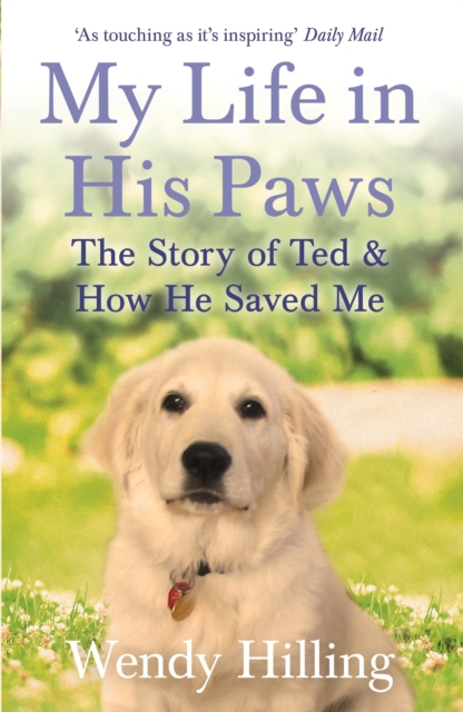 My Life In His Paws - Wendy Hilling