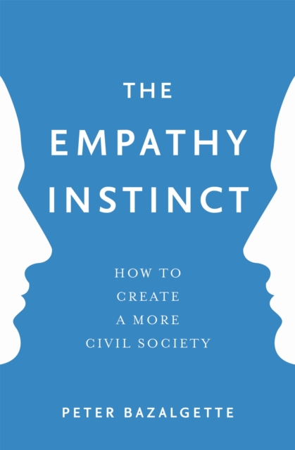 Empathy Instinct - Peter Bazalgette