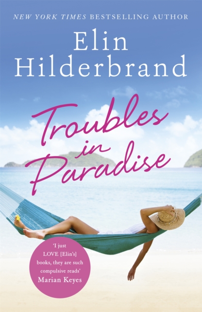 Troubles in Paradise - Elin Hilderbrand