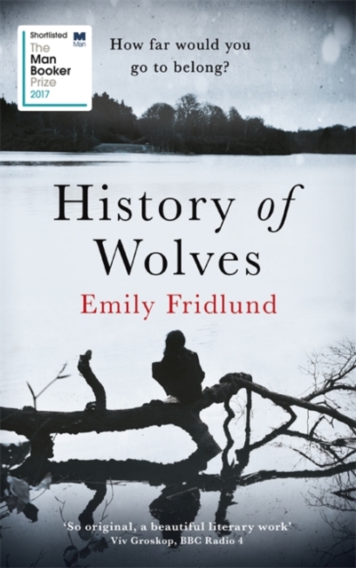 History of Wolves - Emily Fridlund