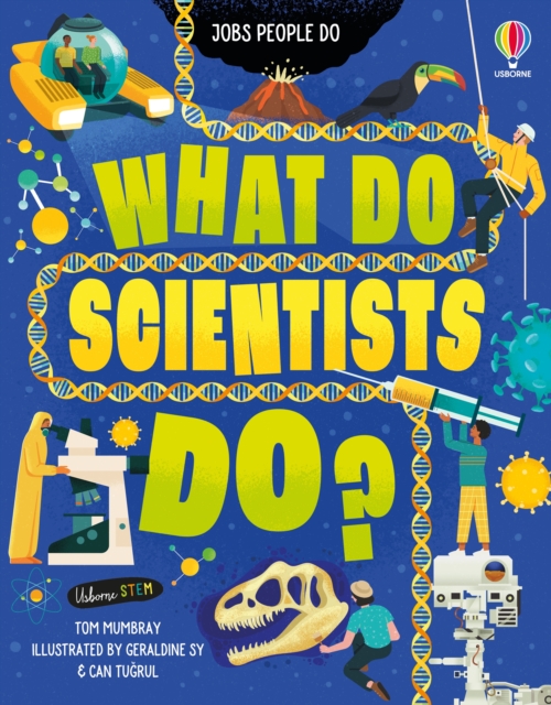 What Do Scientists Do? - Tom Mumbray