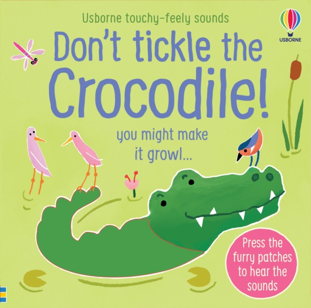 Don't Tickle the Crocodile! - Sam Taplin