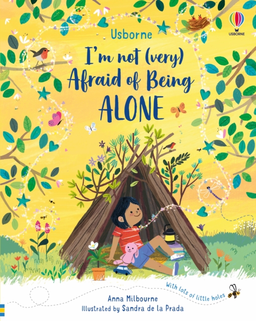 I'm Not (Very) Afraid of Being Alone - Anna Milbourne