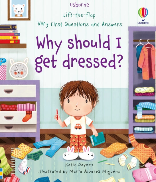 Very First Questions and Answers Why should I get dressed? - Katie Daynes