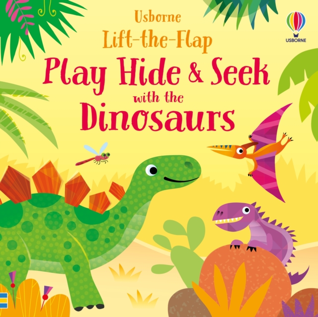 Play Hide & Seek with the Dinosaurs - Sam Taplin