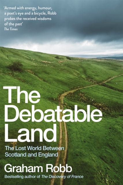 Debatable Land - Graham Robb