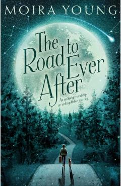 Coperta cărții 'Road To Ever After - Moira Young'