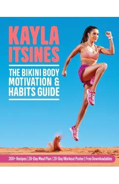 Coperta cărții 'Bikini Body Motivation and Habits Guide - Kayla Itsines'