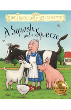 Coperta cărții 'Squash and a Squeeze - Julia Donaldson'