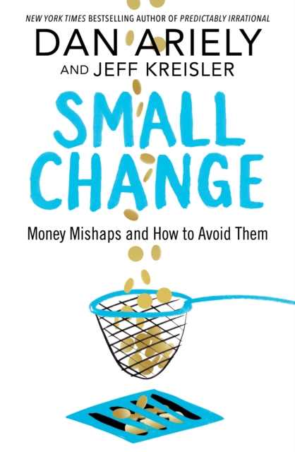 Small Change - Dan|kreisler Ariely