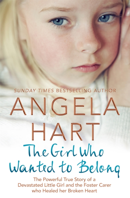 Girl Who Wanted to Belong - Angela Hart