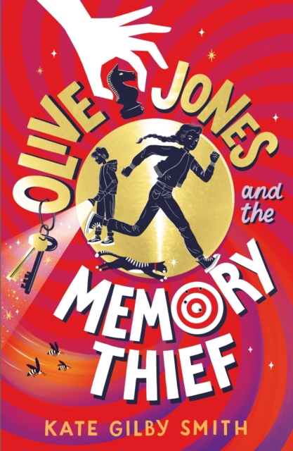 Olive Jones and the Memory Thief - Kate Gilby Smith