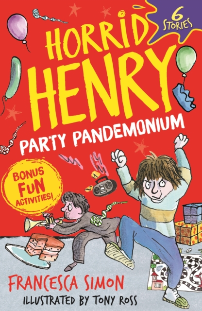 Horrid Henry: Party Pandemonium - Francesca Simon