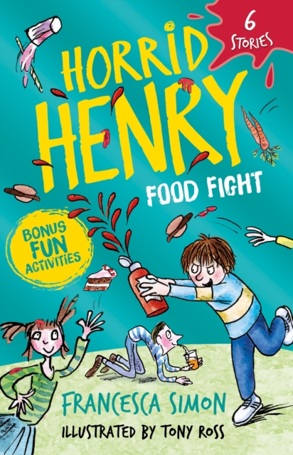 Horrid Henry: Food Fight - Francesca Simon