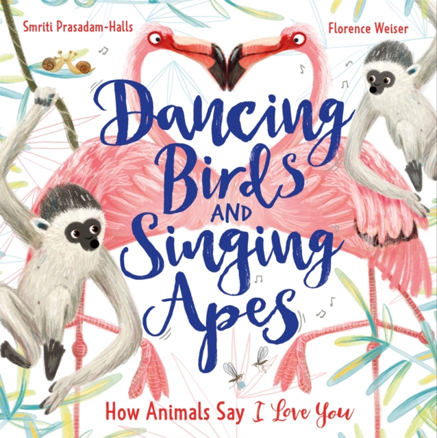 Dancing Birds and Singing Apes - Smriti Prasadam-halls