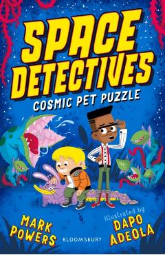 Coperta cărții 'Space Detectives: Cosmic Pet Puzzle - Mark Powers'
