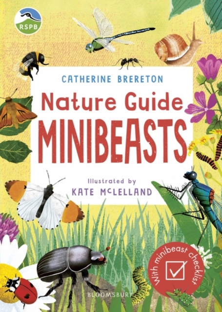 RSPB Nature Guide: Minibeasts - Ms Catherine Brereton