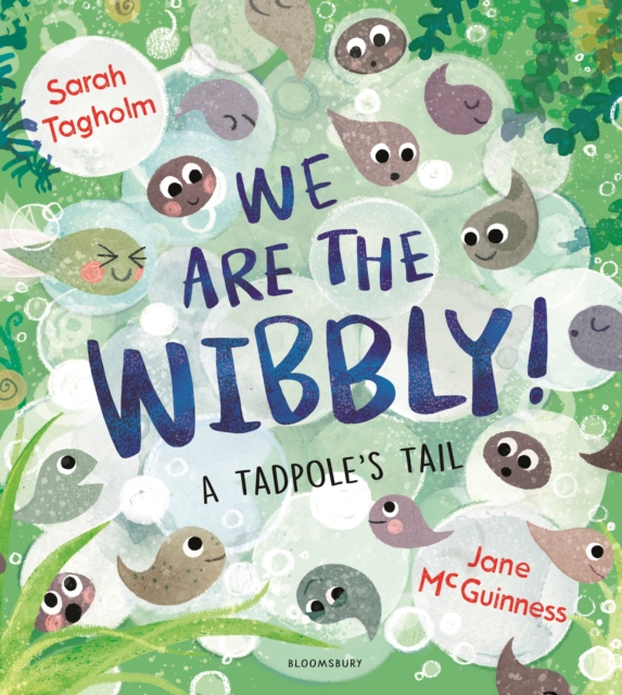 We Are the Wibbly! - Sarah Tagholm