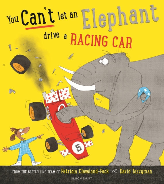 You Can't Let an Elephant Drive a Racing Car - Patricia Cleveland-peck