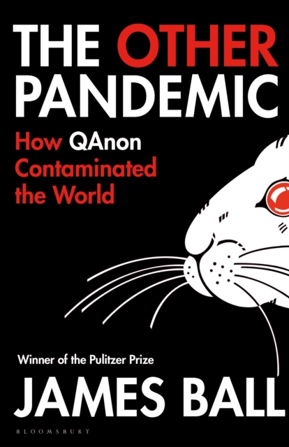 The Other Pandemic - James Ball