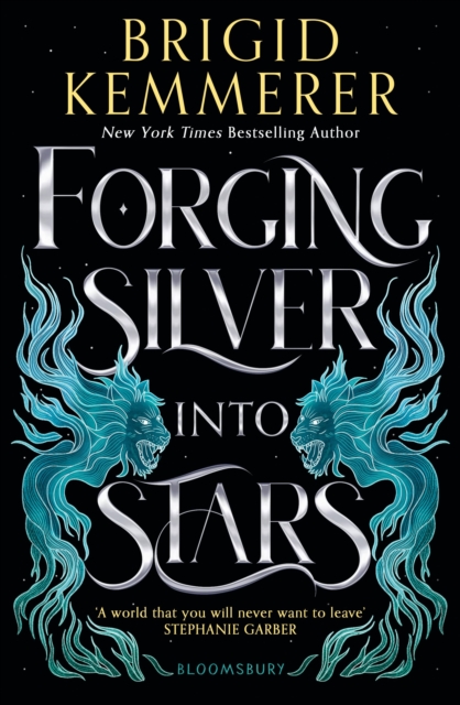 Forging Silver into Stars - Brigid Kemmerer