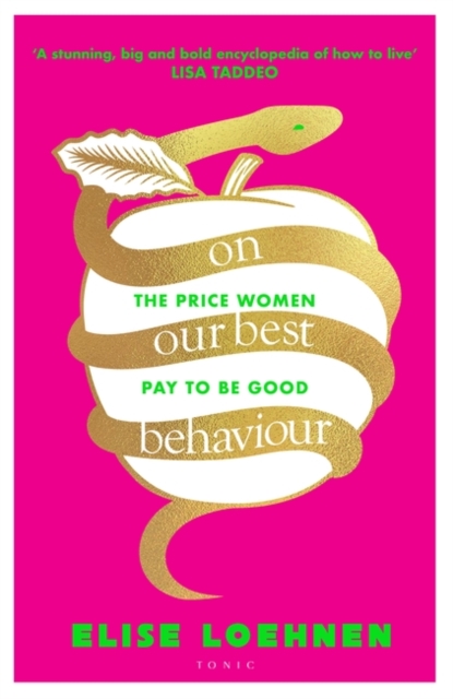 On Our Best Behaviour - Elise Loehnen