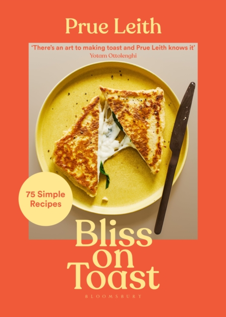 Bliss on Toast - Prue Leith