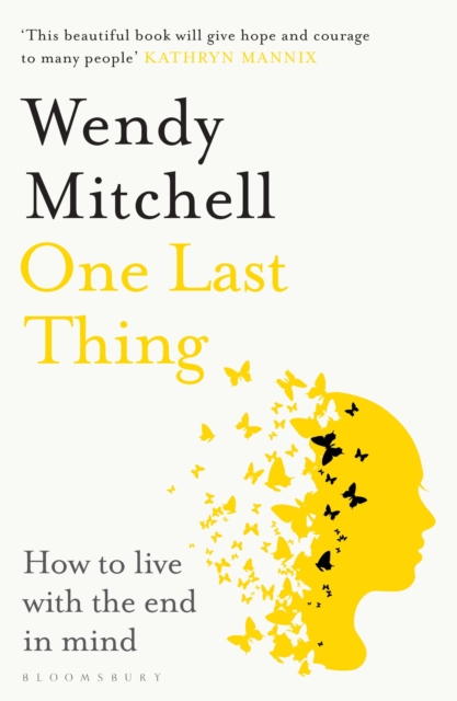 One Last Thing - Wendy Mitchell