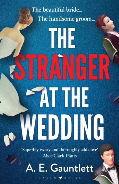 Stranger at the Wedding - A. E. Gauntlett