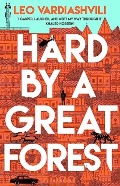Hard by a Great Forest - Leo Vardiashvili